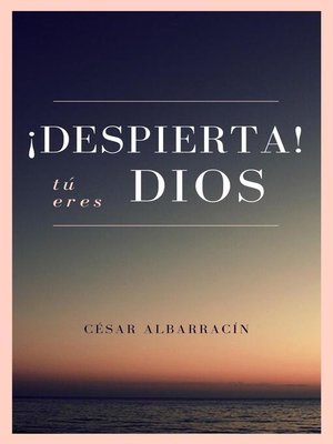 cover image of ¡Despierta! Tú eres Dios